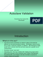 Autoclave Validation: Presented by Paul Yeatman Bsc. Microbiologist