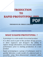 TO Rapid Prototyping (RP) : Prepared By: Dr. Chirag R. Sanghani