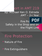 Report in AMT 219: By: Michael Ken O. Estrada Amt - 2 Year Fire Protection Safety in The Shop and On The Flight Line