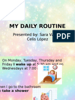 My Daily Routine: Presented By: Sara Valeria Celis López