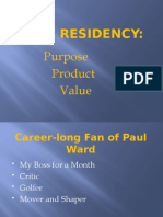 Your Residency:: Purpose Product Value