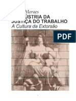 A INDÚSTRIA DA JUSTIÇA DO TRABALHO A Cultura Da Extorção PDF