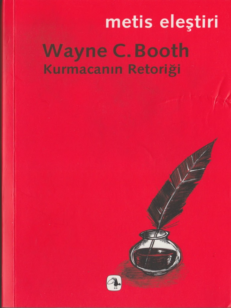 Wayne C Booth Kurmacanın Retoriği PDF PDF 