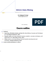 IS414: Data Mining: DR - Waleed M.Ead