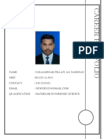 Name: N.Rajasegar Pillaiy A/L Nadesan Nric: 861225-14-5011 Contact: 016-2525443 Email Qualification: Bachelor in Forensic Science