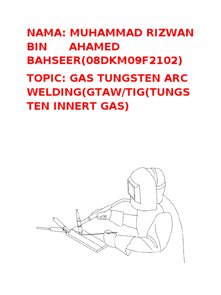 Gas Tungsten Arc Welding Overview | PDF | Welding | Construction