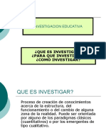 Investigacion Educativa: ¿Que Es Investigar? ¿Para Que Investigar? ¿Como Investigar?