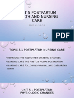 Unit 5 Postpartum Health and Nursing Care: TOPIC 5.1, 5.2, 5.3