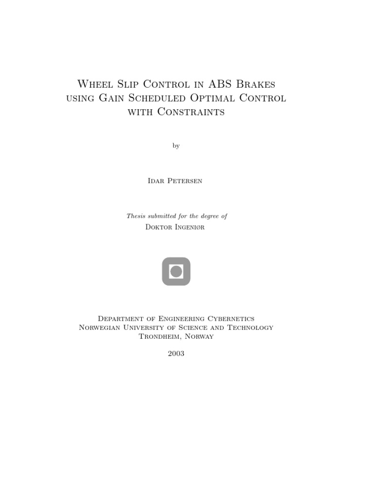 Wheel Slip Control in ABS Brakes Using Gain Scheduled Optimal Control