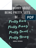 dont worry about being pretty