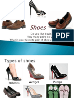 Do You Like Buying Shoes? How Many Pairs Do You Own? What Is Your Favorite Pair of Shoes and Why?