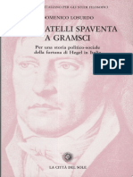 Domenico Losurdo - Dai fratelli Spaventa a Gramsci_ Per una storia politico-sociale della fortuna di Hegel in Italia (1997, La citta del sole) - libgen.lc.pdf