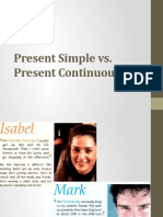 Present Simple Vs - Present Continuous