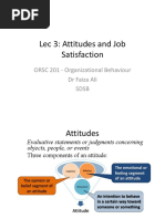 Lec 3: Attitudes and Job Satisfaction: ORSC 201 - Organizational Behaviour DR Faiza Ali SDSB