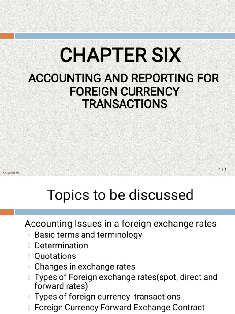 Accounting and Reporting For Foreign Currencies and Translation of