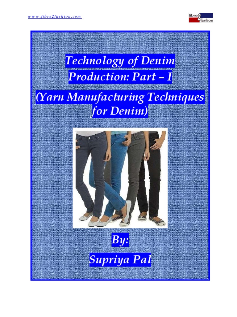 Denim Yarn Production Techniques | PDF | Yarn | Spinning (Textiles)