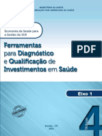 B14 - Ferramentas para Diagnóstico e Qualificação de Investimentos em Saúde. Ministério Da Saúde. 2015