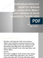 Hubungan Riwayat Abortus Dengan Kejadian Bayi Berat Lahir Rendah Di Rsud Muaradua Tahun 2020