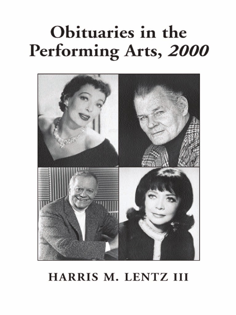 Harris M., III Lentz - Obituaries in The Performing Arts, 2000