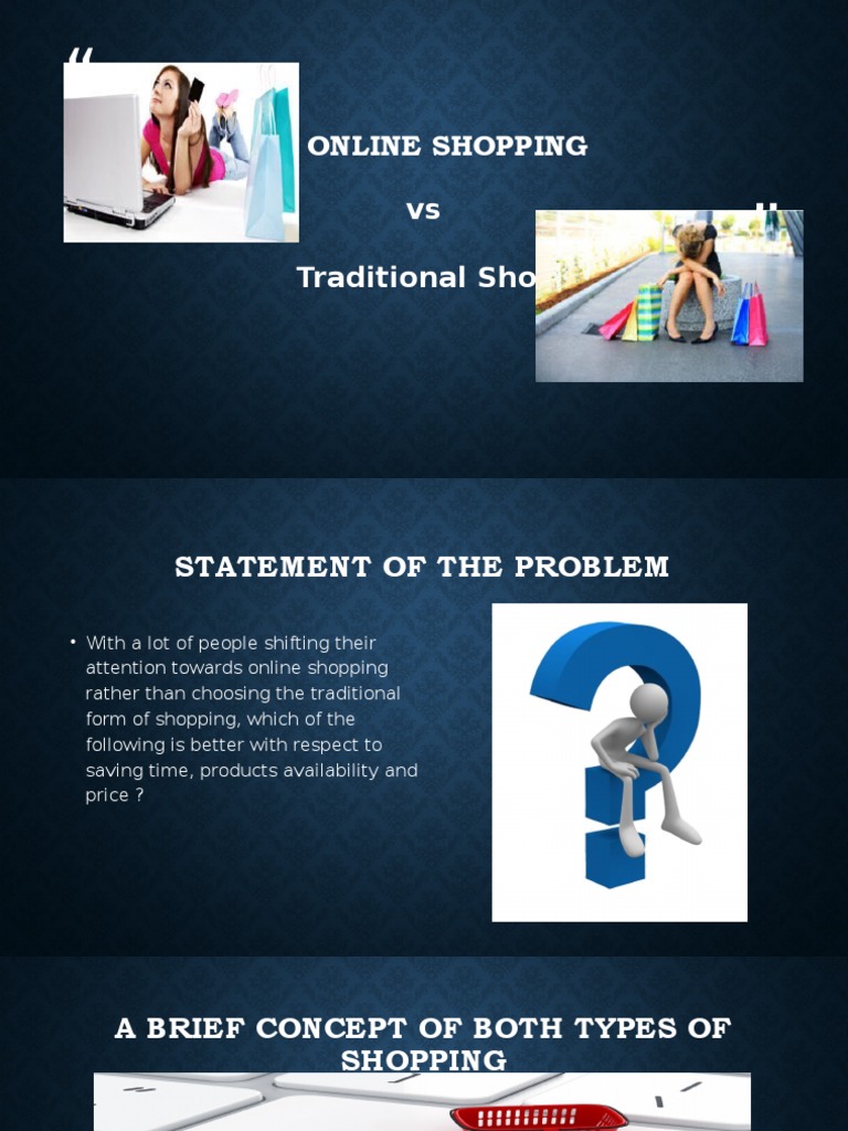 Online Shopping Vs Traditional Shopping PDF Online Shopping Retail