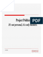 It's Not Personal, It Is Only Business: Project Politics