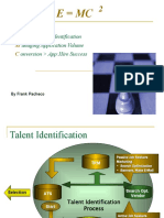 Efficient Talent Identification and Conversion