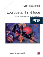 (Logique de la science) Yvon Gauthier - Logique arithmétique _ L’arithmétisation de la logique-Presses de l’Université Laval (2010).pdf