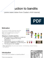 Introduction To Bandits: (Some Slides Stolen From Csaba's AAAI Tutorial)