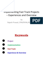 Implementing Fast Track Projects - Experiences and Overview: by Rajesh Prasad, CPM/RVNL/KOLKATA