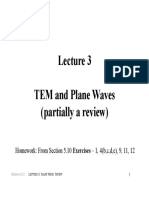 TEM and Plane Waves (Partially A Review) : Homework: From Section 5.10 Exercises - 1, 4 (B, C, D, E), 9, 11, 12