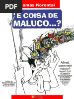 É Coisa de Maluco?