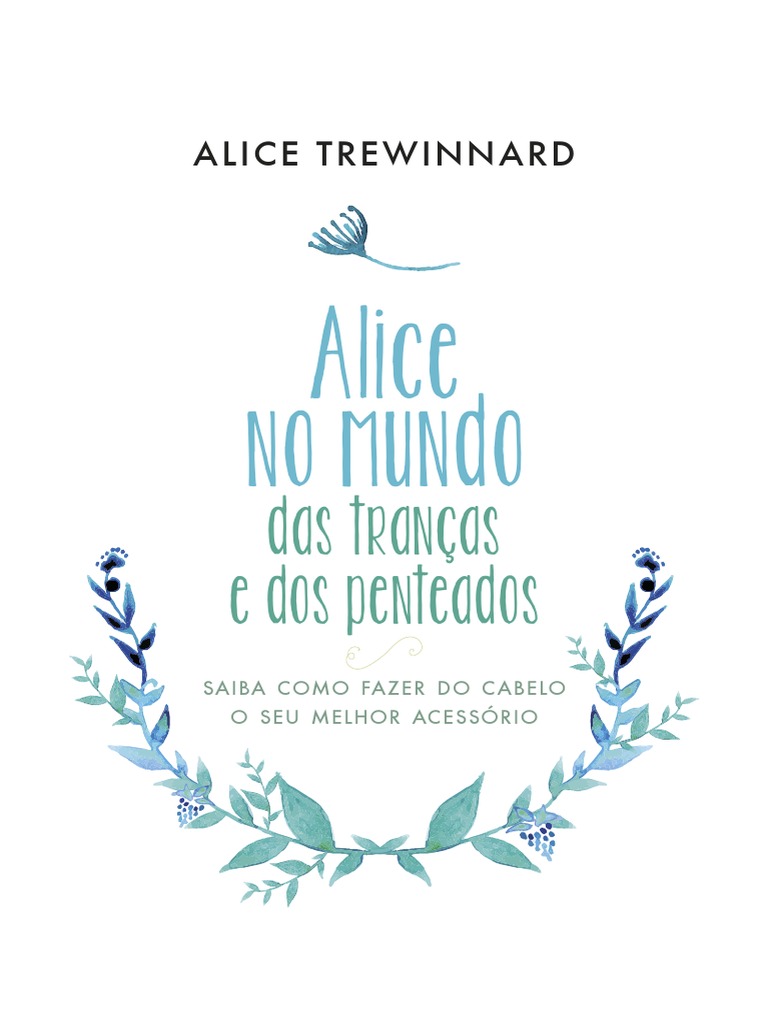 Alice No Mundo: Das Tranças e Dos Penteados | PDF | Cabelo humano | Cabelo