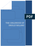 The Childhood of Drolly Roland: More More