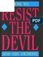 How To Resist The Devil and His Demons