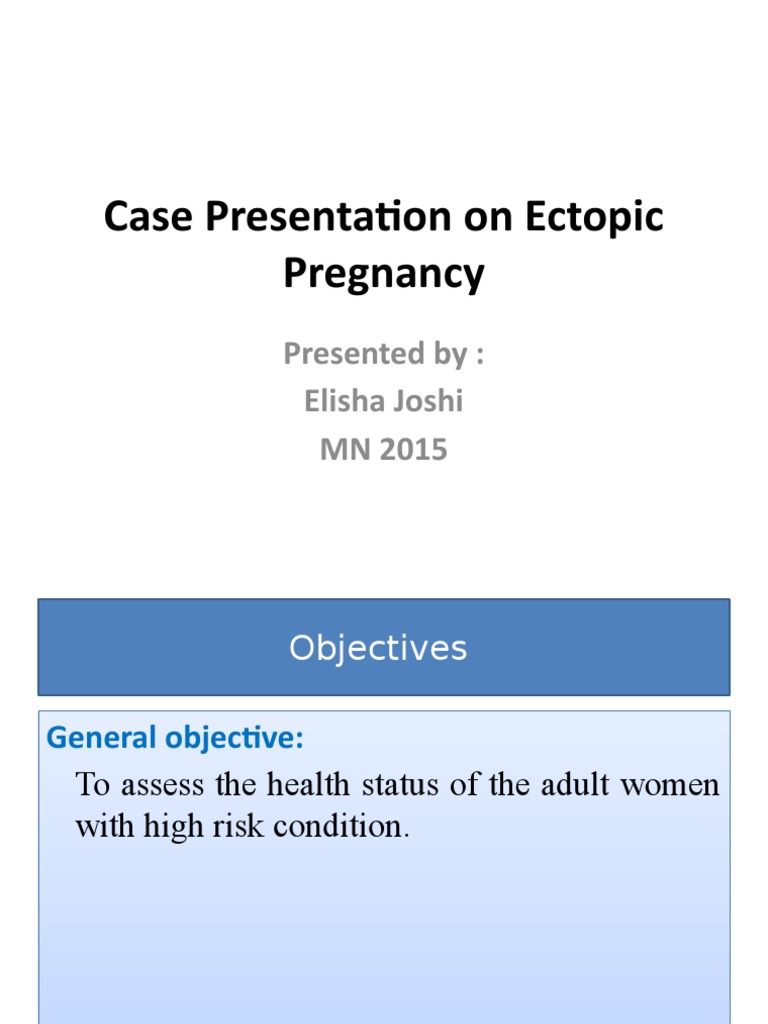 Case Presentation On Ectopic Pregnancy PDF Pregnancy Medicine