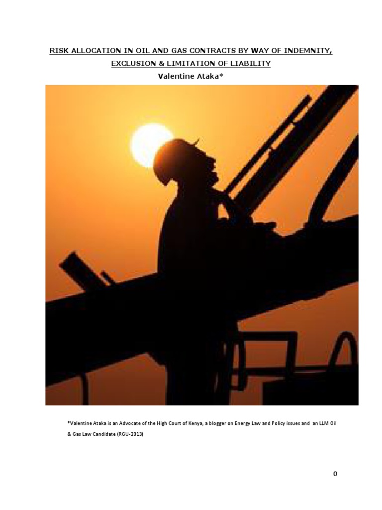 Risk Allocation in Oil and Gas Contracts by Way of Indemnity, Exclusion & Limitation of