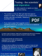 Hypothesis Testing - The Scientists' Moral Imperative