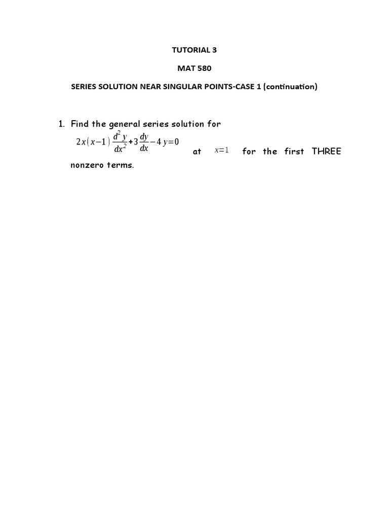 TUTORIAL 3-WEEK 3-Series Solution-Singular-Case1 | PDF