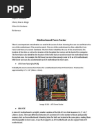 Motherboard Form Factor: Regie P. Gonzales Cherry Mae L. Diego Gilan Kris Nedamo Ife Nerosa