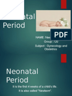 Neonatal Period: NAME: Nasma Wakesho Group: 720 Subject: Gynecology and Obstetrics