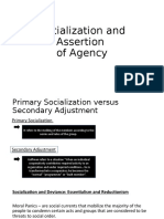 Socialization and Assertion of Agency