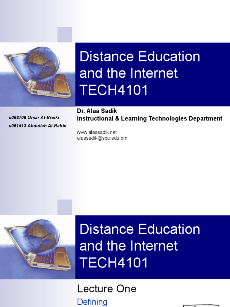 Distance Education and The Internet TECH4101: Dr. Alaa Sadik ...