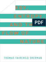 Energy, Entropy, and The Flow of Nature by Thomas F. Sherman