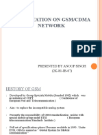 Presentation On Gsm/Cdma Network: Presented by Anoop Singh (2K-81-IB-07)