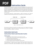 Instruction Cycle: Instruction Sub-Cycle Instruction Fetch and Execute Cycles