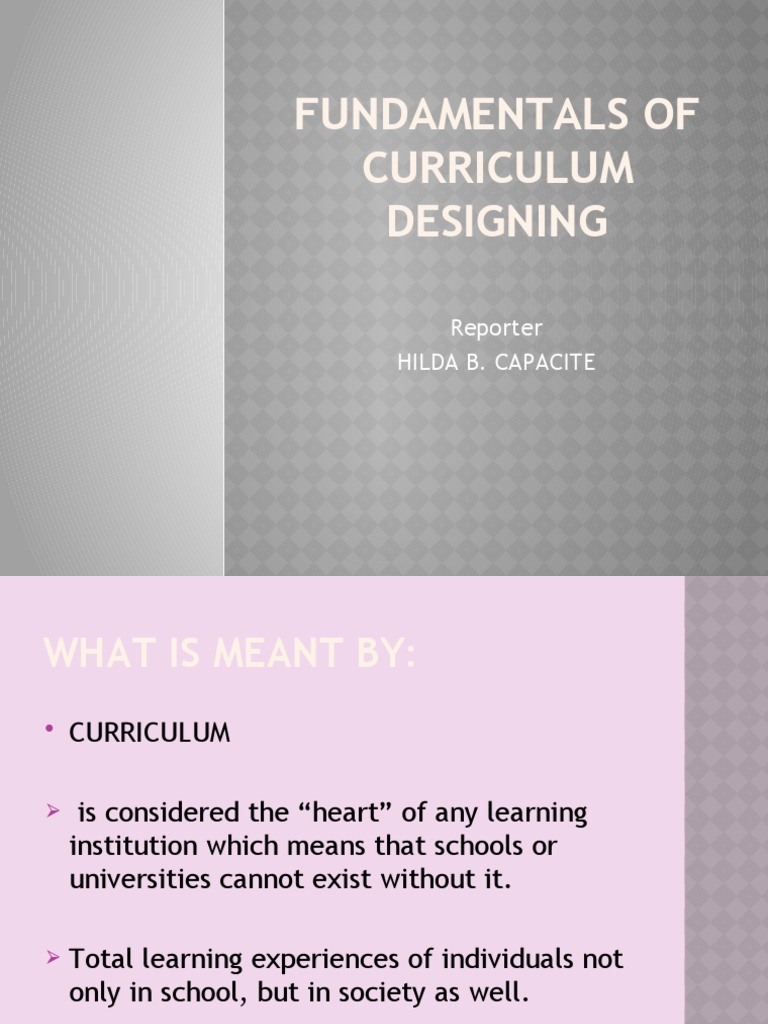 Curriculum Design Fundamentals Explained | PDF