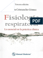Fisiologia Respiratoria. Lo Esencial en La Practica Clinica - W. Cristancho Gómez - 2012 PDF