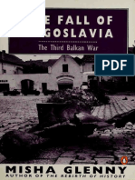 The Fall of Yugoslavia - The Third Balkan War