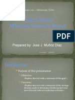 Milestone Summary Report: Prepared By: José J. Muñóz Díaz