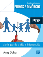 Filhos e Divórcio - Ajuda Quando A Vida É Interrompida - Série Aconselhamento - Amy Baker PDF